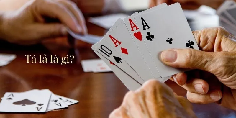 Tá lả - Game bài truyền thống hấp dẫn tại Nohu năm 2025 2 ta-la-tim-hieu
